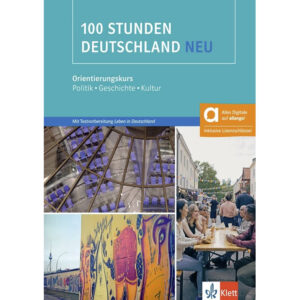 100 Stunden Deutschland neu (A2-B1) – Hybride Ausgabe – Kurs./Übungsbuch + MP3 allango.net
