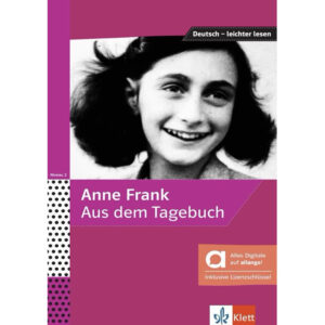 Anne Frank – Aus dem Tagebuch (A2-B1) – Hybride Ausgabe – Buch + MP3 allango.net + Lizenz