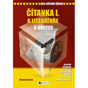 Čítanka I. k Literatuře v kostce pro SŠ