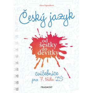 Český jazyk od šestky do devítky - cvičebnice pro 7. třídu ZŠ