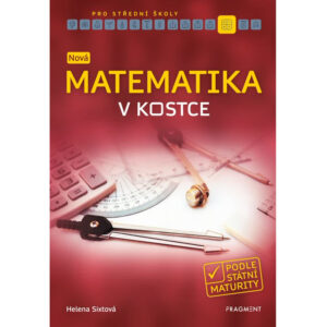 Nová matematika v kostce pro SŠ