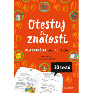 Otestuj si znalosti – Vlastivěda pro 4. třídu