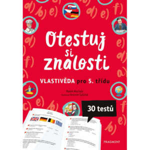 Otestuj si znalosti – Vlastivěda pro 5. třídu