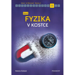 Nová fyzika v kostce pro SŠ