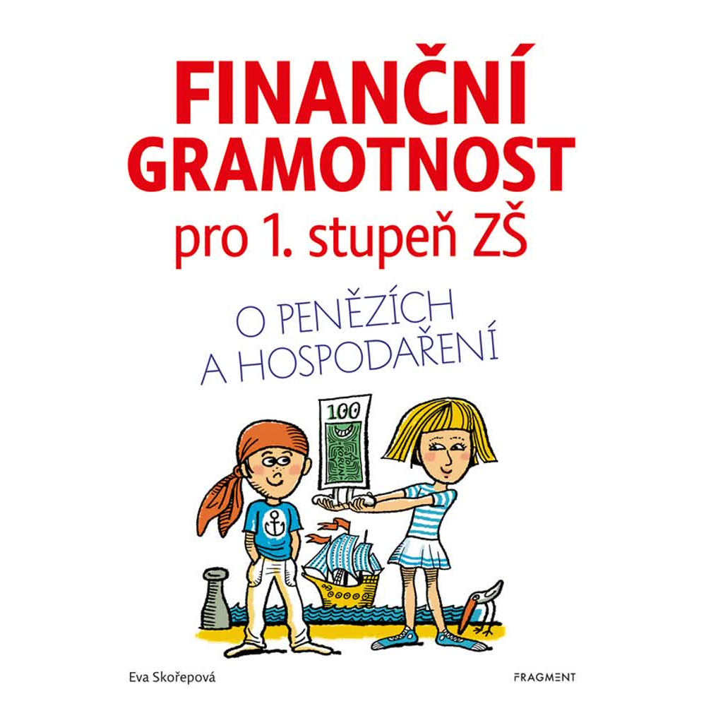 Finanční gramotnost pro 1. stupeň ZŠ - O penězích a hospodaření