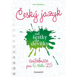 Český jazyk od šestky do devítky - cvičebnice pro 6. třídu ZŠ