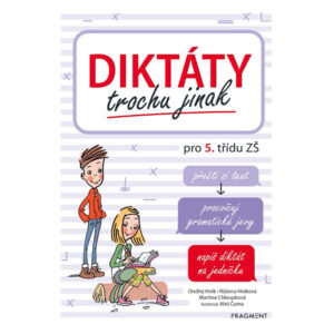 Diktáty trochu jinak pro 5. třídu ZŠ