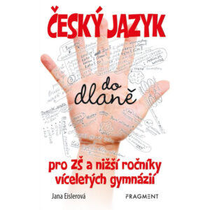 Český jazyk do dlaně pro ZŠ a nižší roč. vícelet. gymnázií