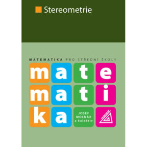 Matematika pro SŠ – Stereometrie