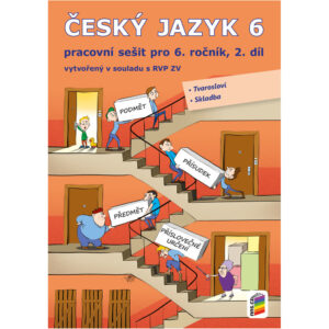 Český jazyk 6, 2. díl (pracovní sešit)