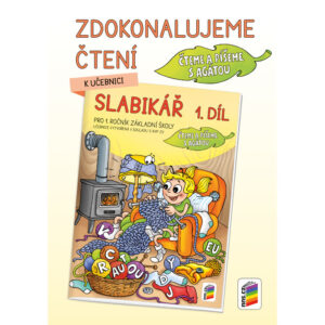 Zdokonalujeme čtení ke Slabikáři 1. díl (Čteme a píšeme s Agátou)