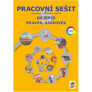 Dějepis 6 – Pravěk, starověk (barevný pracovní sešit)