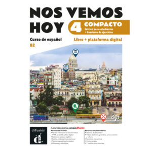 !Nos vemos! hoy Compacto 4 (B2) – Edición híbrida Libro del alumno / Cuaderno de ejercicio