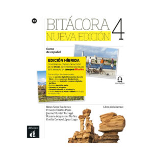 Bitácora 4 Nueva Ed. (B2) – Edición híbrida Libro del alumno + Campus (12 meses)