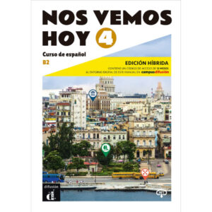 !Nos vemos! hoy 4 (B2) – Edición híbrida Libro del alumno + Campus (12 meses) (monolingvní