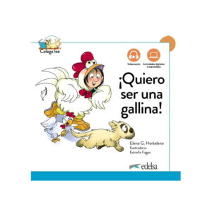 Colega lee 1.3 (A1.1) – !Quiero ser una gallina! – Libro + MP3 descargable