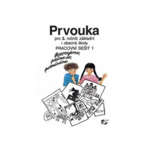 Prvouka pro 3.ročník ZŠ - 1.díl pracovní sešit - DOPRODEJ