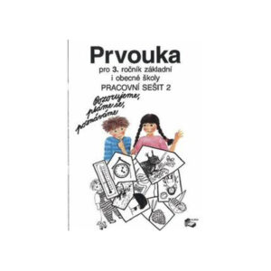 Prvouka pro 3.ročník ZŠ - 2.díl pracovní sešit - DOPRODEJ
