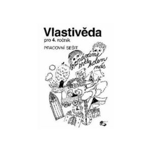Vlastivěda pro 4.ročník ZŠ - pracovní sešit