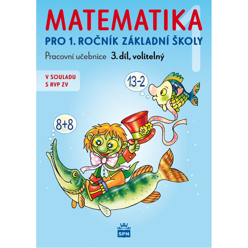 Matematika pro 1. ročník ZŠ - pracovní učebnice (3. díl)