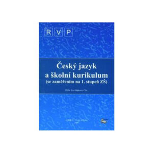 Český jazyk a školní kurikulum se zaměřením na 1.stupeň ZŠ
