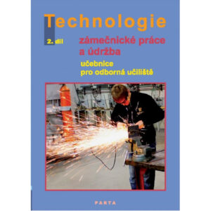 Technologie - Zámečnické práce a údržba - 2.díl.UČ