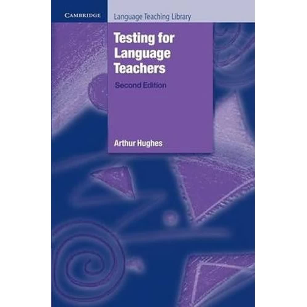 Testing for Language Teachers