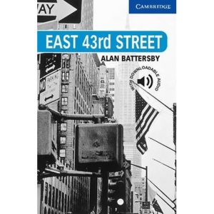 Cambridge English Readers East 43rd Street Level 5