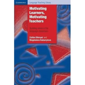 Motivating Learners, Motivating Teachers