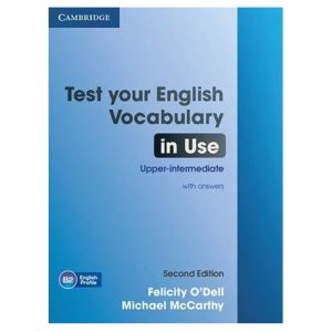 Test Your English Vocabulary in Use Upper-intermediate Book with Answers
