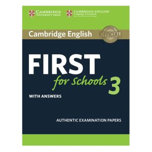Cambridge English First for Schools 3 Student's Book with Answers