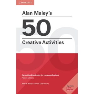 Alan Maley's 50 Creative Activities  Pocket Editions