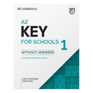 A2 Key for Schools 1 for the Revised 2020 Exam Student's Book without Answers