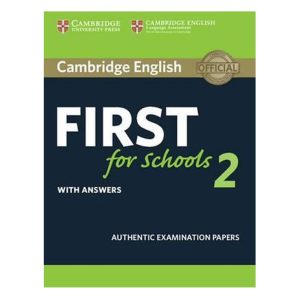 Cambridge English First for Schools 2 Student's Book with answers
