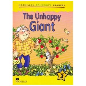 Macmillan Children's Readers The Unhappy Giant International Level 3