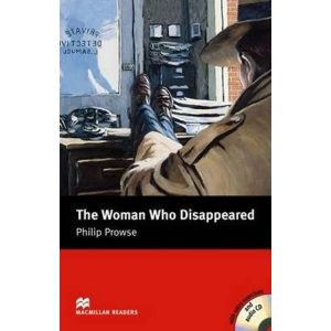 Macmillan Readers Intermediate - Woman Who Disappeared, The + CD