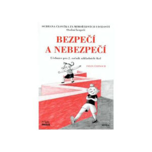 Bezpečí a nebezpečí - Ochrana člověka za mimořádných událostí 2.ročník ZŠ