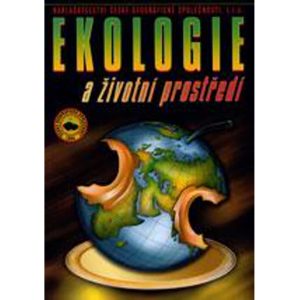 Ekologie a životní prostředí pro SOŠ a SOU