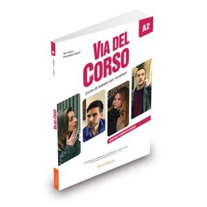Via del Corso A2 Libro dello studente ed esercizi