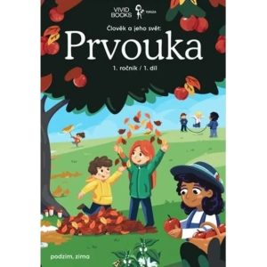 Prvouka pracovní učebnice 1.ročník 1.díl