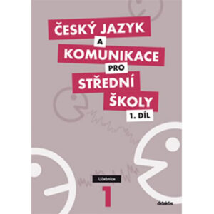 Český jazyk a komunikace pro střední školy 1.díl