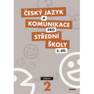 Český jazyk a komunikace pro střední školy 2.díl