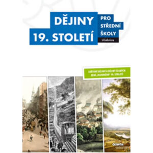 Dějiny 19. století pro střední školy Učebnice